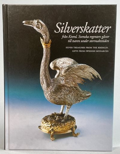 Silverskatter från Kreml. Svenska regenters gåvor…