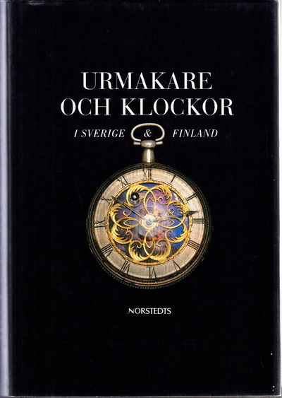 Urmakare och klockor i Sverige och Finland.…