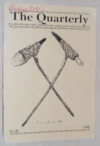 The Quarterly No.31, September 1998: The Journal of the Norfolk Archaeological and Historical...