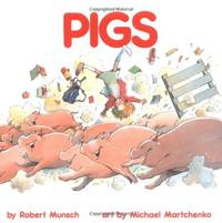 Pigs (Munsch for Kids)