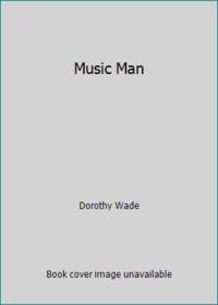 Music Man by Dorothy Wade - 1990