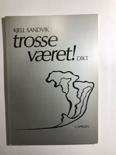 Trosse været! Dikt.