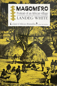 Magomero: Portrait of an African Village