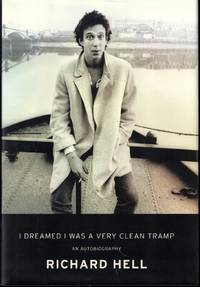 I Dreamed I Was a Very Clean Tramp: An Autobiography