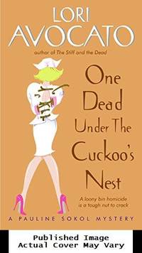 One Dead Under the Cuckoo's Nest: A Pauline Sokol Mystery