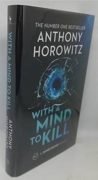 With a Mind to Kill (Signed Limited edition) by Anthony Horowitz - 2022