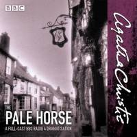 image of The Pale Horse: A New BBC Radio 4 Full-Cast Dramatisation