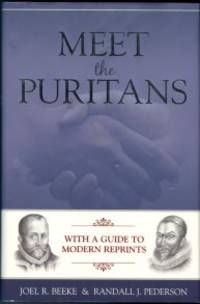 image of Meet The Puritans, With A Guide To Modern Reprints