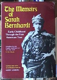 image of The Memoirs of Sarah Bernhardt, Early Childhood Through to the First American Tour