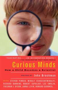 Curious Minds : How a Child Becomes a Scientist