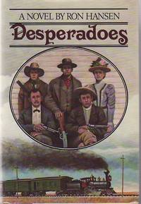 Desperadoes by HANSEN, Ron - 1979