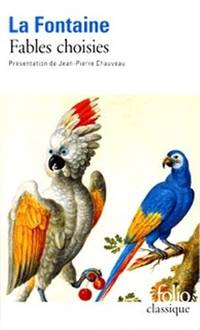 Fables Choisies: A40914 (Le livre de poche: classiques)