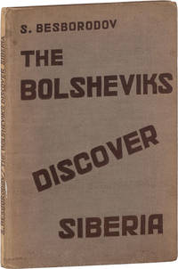 The Bolsheviks Discover Siberia