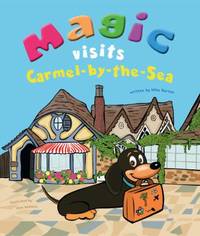 Magic Visits Carmel-By-the-Sea