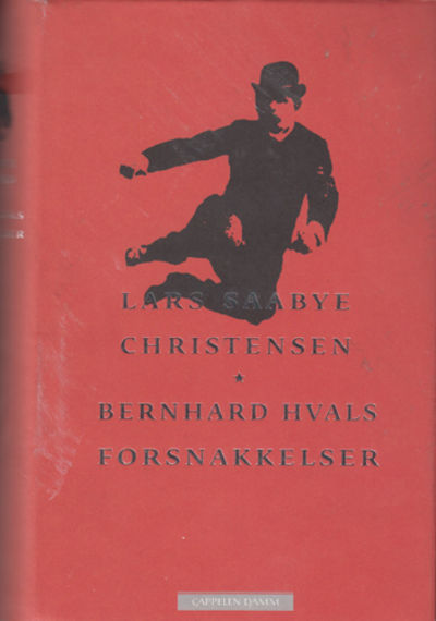 Bernhard Hvals forsnakkelser.