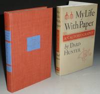 My Life With Paper, an Autobiography by Hunter, Dard - 1958