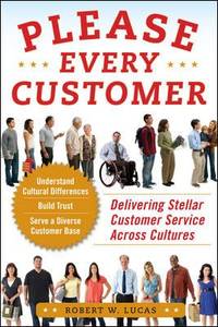 Please Every Customer : Delivering Stellar Customer Service Across Cultures