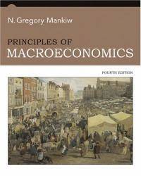 Principles of Macroeconomics by N. Gregory Mankiw - 2006-07-05