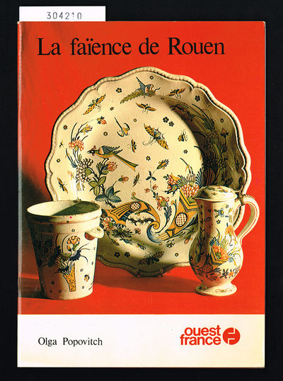 La faïence de Rouen.