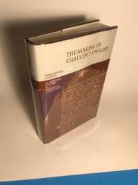 THE MAKING OF CHAUCER'S ENGLISH: A STUDY OF WORDS (CAMBRIDGE STUDIES IN MEDIEVAL LITERATURE)
