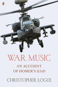 cover of War Music: An Account of Homer's Iliad