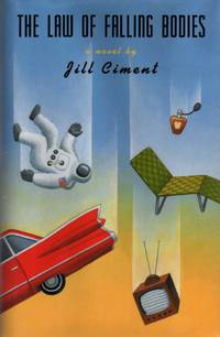 The Law of Falling Bodies by Ciment, Jill - 1993