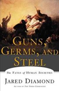 image of Guns, Germs, and Steel: The Fates of Human Societies