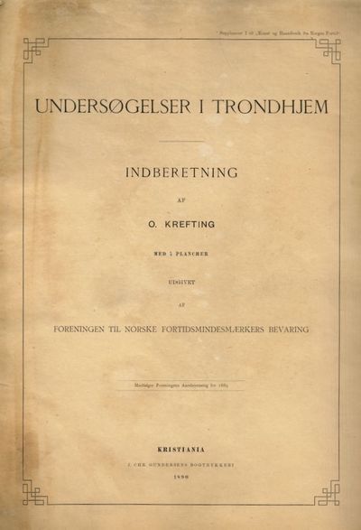 Undersøgelser i Trondhjem. Indberetning.
