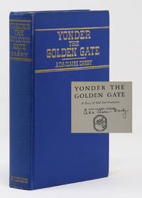 Yonder the Golden Gate A Story of Old San Francisco