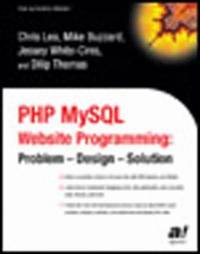 PHP MySQL Website Programming: Problem - Design - Solution