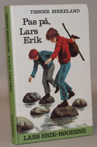 Pas på, Lars Erik.