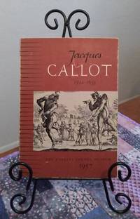 Jacques Callot 1592-1635: Loan Exhibition of Prints and Drawings
