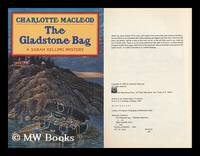 The Gladstone Bag : a Sarah Kelling Mystery / Charlotte Macleod