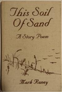 This Soil of Sand: A Story Poem, Lavishly Illustrated in full colour by Mark Raney - Hardcover - 1978-01-01 2019-08-23 - from Resource for Art and Music Books (SKU: SKU1000001)