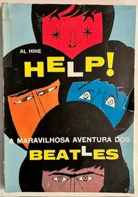 Help! A Maravilhosa Aventura Dos Beatles (The 1st Portuguese Edition of The Beatles' "Help!")