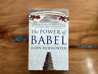 Power of Babel: A Natural History of Language, The