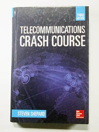 Telecommunications Crash Course, Third Edition