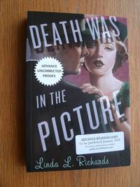 Death Was in the Picture by Linda L Richards - Paperback - Advance Reading Copy - 2009 - from Scene of the Crime Books, IOBA (SKU: biblio11451)