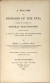 View Image 2 of 3 for A treatise on diseases of the eye; for the use of students and general practitioners. To which is ad... Inventory #54945