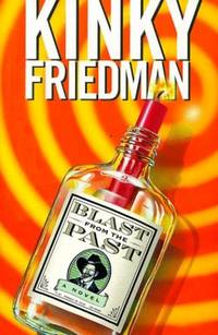 image of Blast from the Past: A Novel (Kinky Friedman Novels)