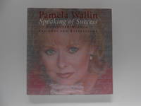 Speaking of Success: Collected Wisdom, Insights and Reflections (signed)