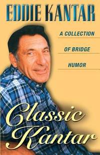 Classic Kantar : A Collection of Bridge Humor