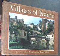 Villages of France by Joanna Sullam - First Edition - 1988 - from Syber's Books ABN 15 100 960 047 (SKU: 0124647)