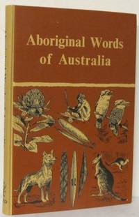 Aboriginal Words of Australia. Illustrated by E.…