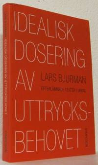 Idealisk dosering av uttrycksbehovet.…