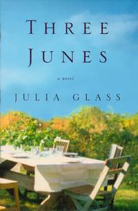 Three Junes by Glass, Julia - 2002