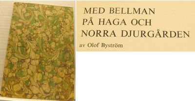 Med Bellman på Haga och Norra Djurgården.