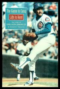 image of THE GAME IS EASY - LIFE IS HARD: The Story of Ferguson Jenkins Jr.