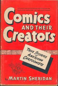 cover of Comics and Their Creators - Life Stories of American Cartoonists