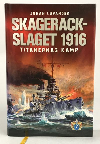 Skagerackslaget 1916. Titanernas kamp. [Utg. av]…